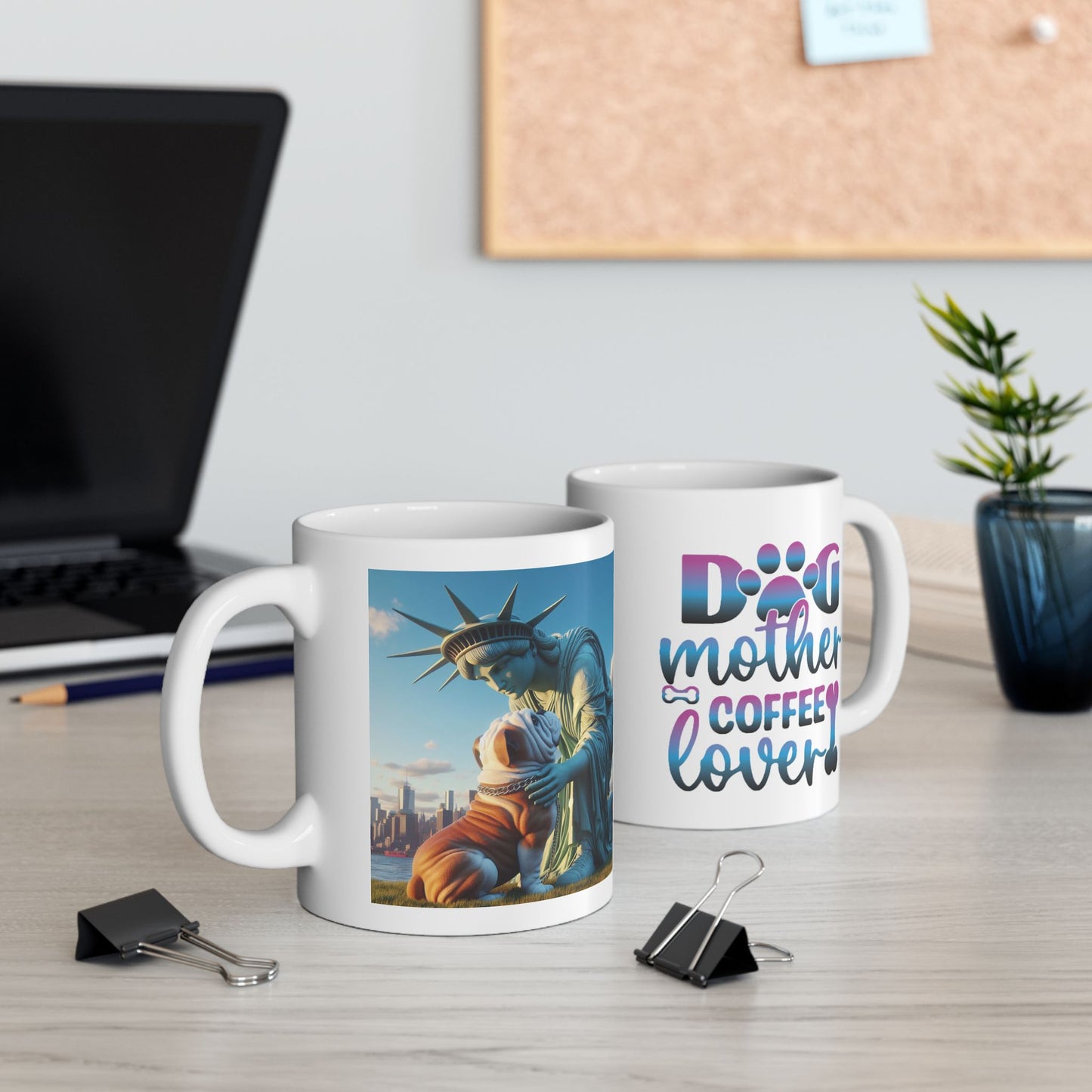 Bulldog with Statue of Liberty Mug - "Dog Mother Coffee Lover"